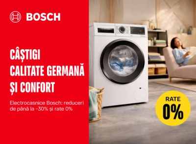 Alege electrocasnice premium Bosch cu reduceri de până la −30% și rate cu 0%